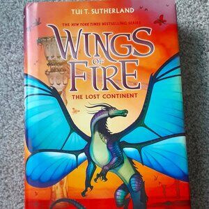 Wings of Fire by Tui T. Sutherland (Book 11, The Lost Continent, Hardcover)